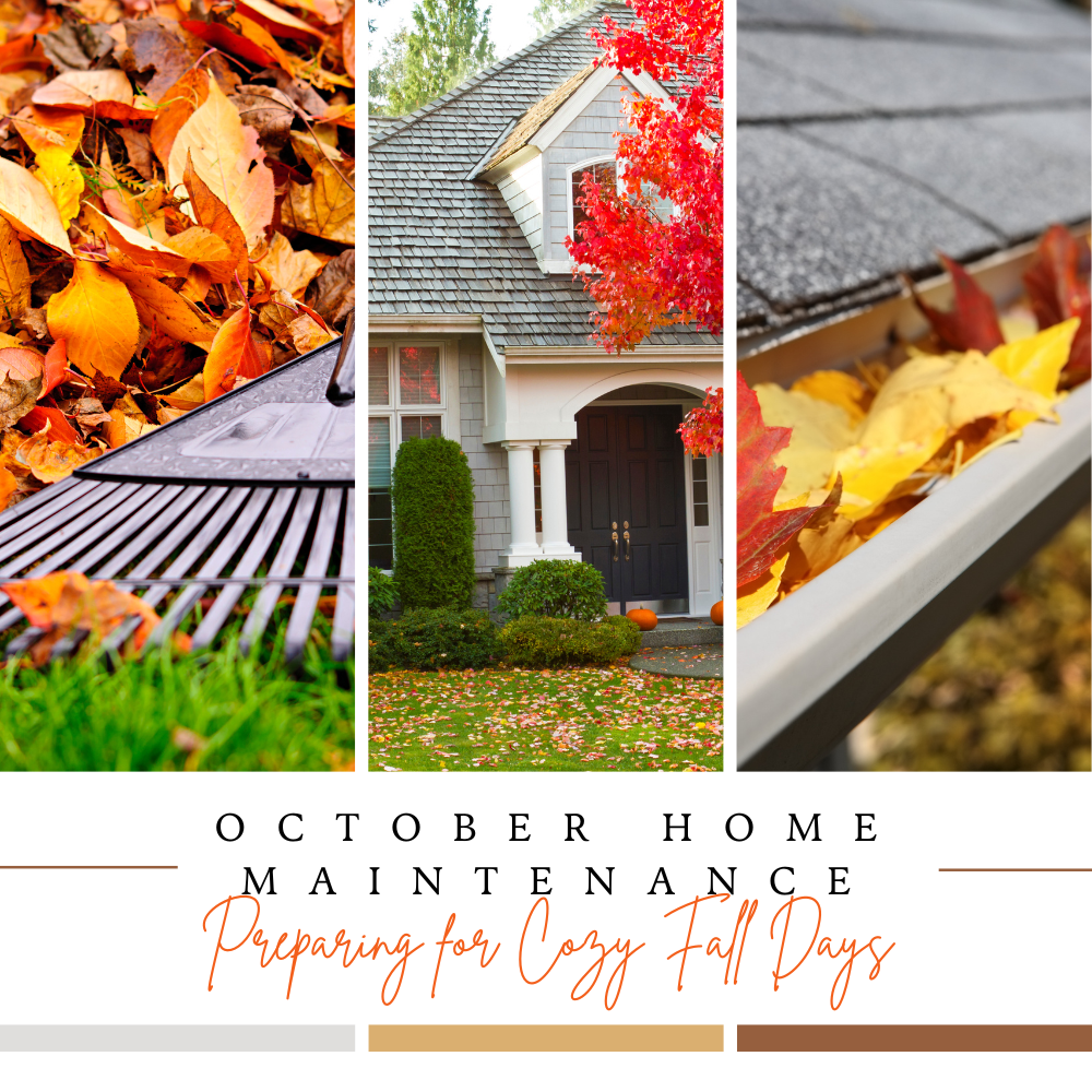 October Home Maintenance Preparing for Cozy Fall Days