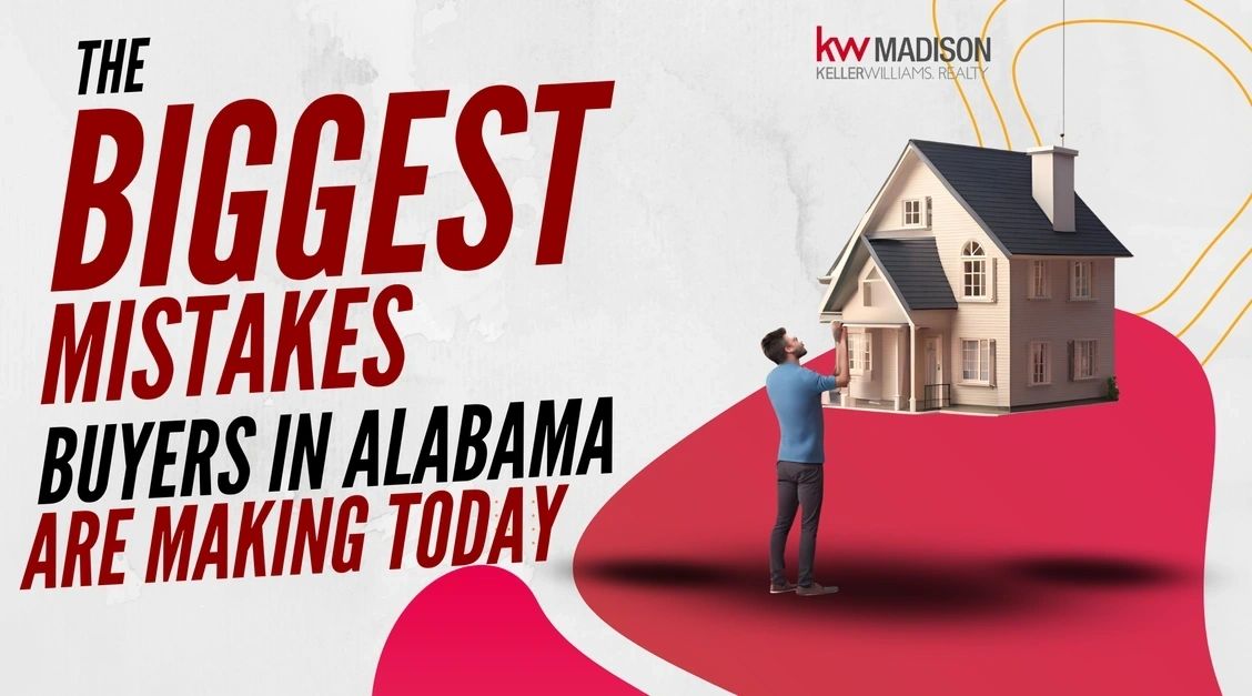 The Biggest Mistakes Buyers in Huntsville AL Are Making Today